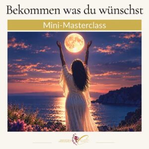Wie bekomme ich das, was ich mir wünsche?